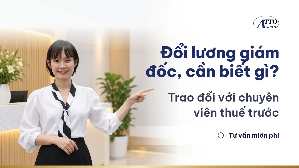 Đổi lương giám đốc, cần biết gì? — trao đổi với chuyên viên thuế trước